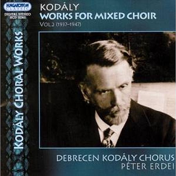 Werke Für Gemischten Chor Vol., Debrecen Kodaly Chorus
