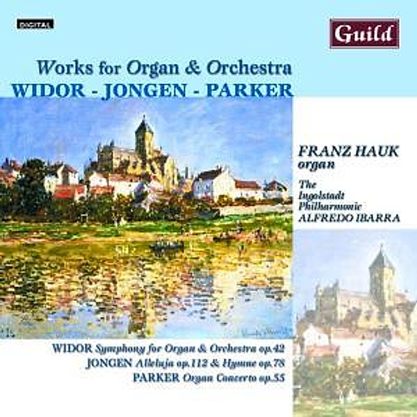 Werke Für Orgel+Orchester, Franz Hauk, Ingolstadt Philharmonic