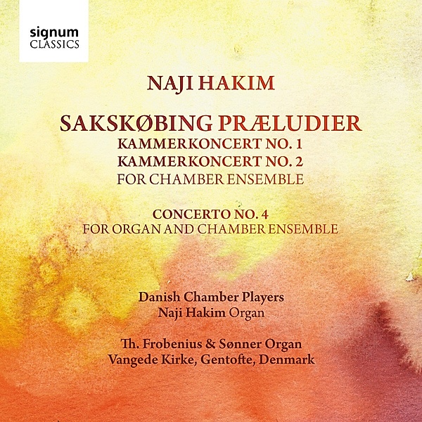 Werke Für Orgel Und Kammerensemble, Hakim, Danish Chamber Players