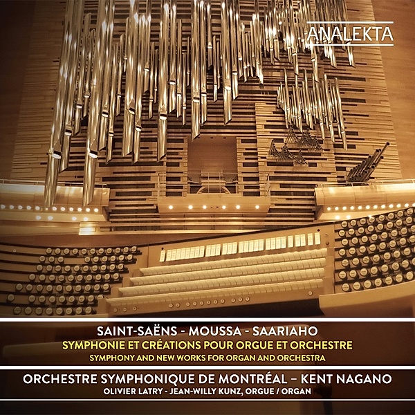 Werke Für Orgel Und Orchester, O. Latry, J.-W. Kunz, K. Nagano, OS Montréal