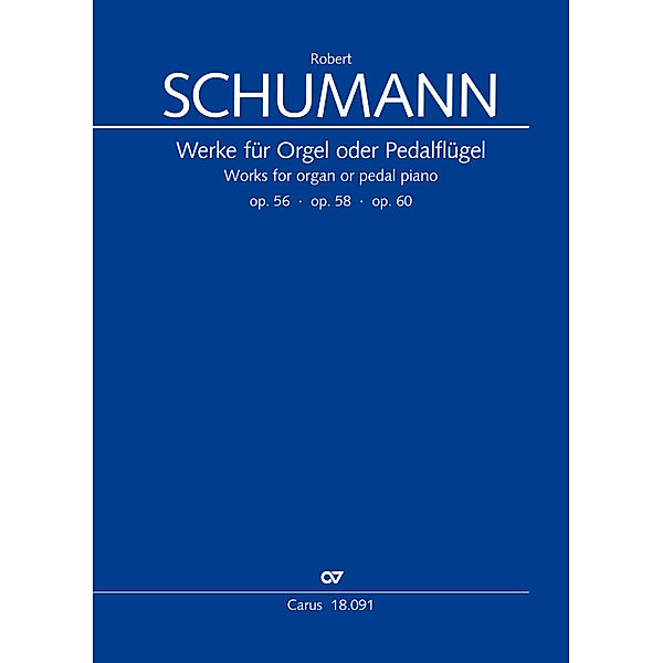 Werke für Pedalflügel oder Orgel, Robert Schumann