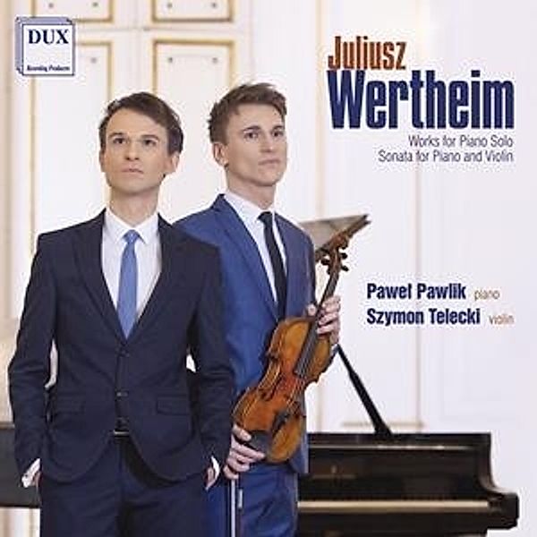 Werke Für Piano Solo/Sonate Für Piano & Violine, Pawel Pawlik, Szymon Telecki