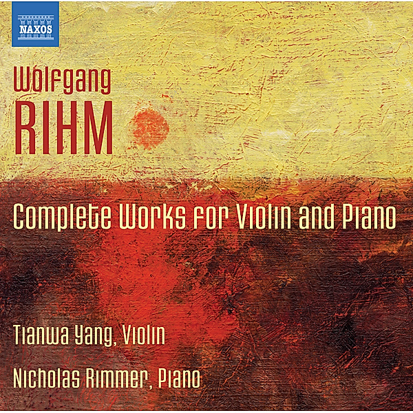 Werke Für Violine Und Klavier, Tianwa Yang, Nicholas Rimmer
