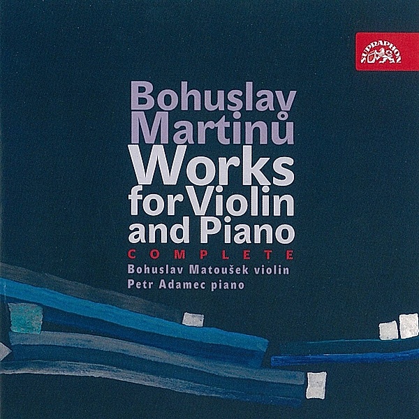 Werke für Violine und Klavier (GA), Bohuslav Matousek, Petr Adamec