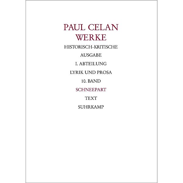 Werke. Historisch-kritische Ausgabe. I. Abteilung: Lyrik und Prosa, 2 Teile, Paul Celan