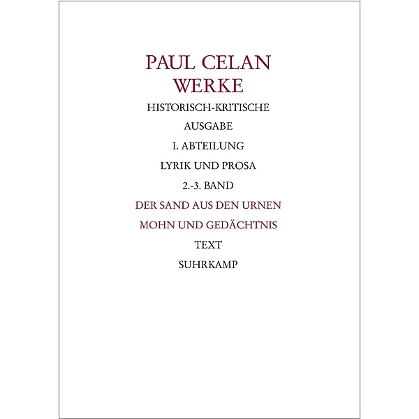 Werke. Historisch-kritische Ausgabe. I. Abteilung: Lyrik und Prosa, 2 Teile, Paul Celan
