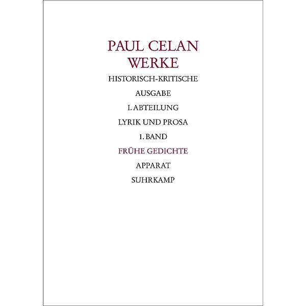 Werke. Historisch-kritische Ausgabe. I. Abteilung: Lyrik und Prosa, 2 Teile, Paul Celan