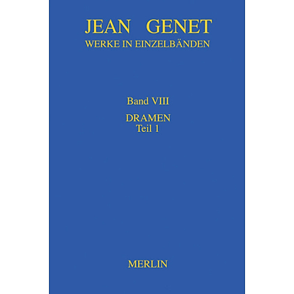 Werke in Einzelbänden: Bd.8/1 Werkausgabe / Dramen, Teil 1, Jean Genet
