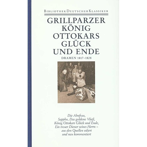 Werke in sechs Bänden, Franz Grillparzer