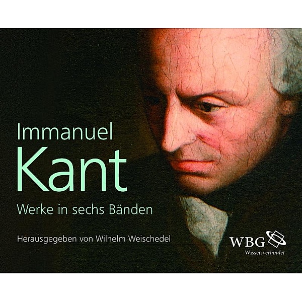 Werke in sechs Bänden, 6 Bde., Immanuel Kant
