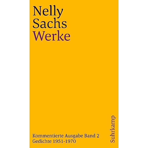 Werke. Kommentierte Ausgabe in vier Bänden, Nelly Sachs