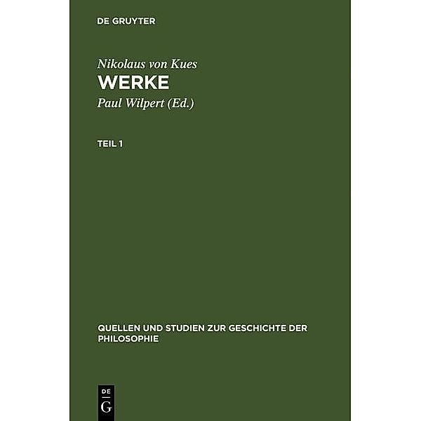Werke / Quellen und Studien zur Geschichte der Philosophie Bd.5/6, Nikolaus von Kues