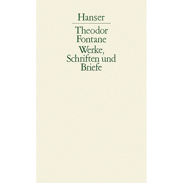 Werke, Schriften und Briefe: Bd.5 Sämtliche Romane, Erzählungen, Gedichte, Nachgelassenes, Theodor Fontane