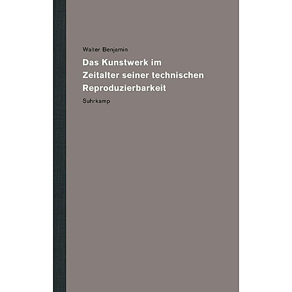 Werke und Nachlass. Kritische Gesamtausgabe, Walter Benjamin