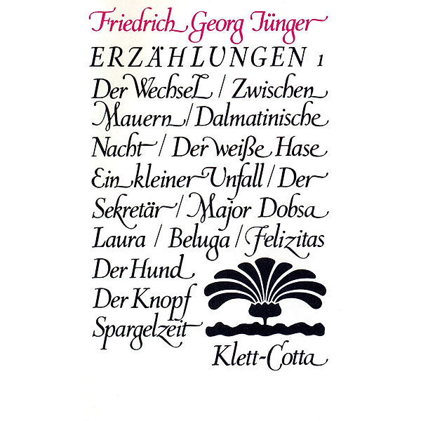 Werke. Werkausgabe in zwölf Bänden / Erzählungen 1-3 (Werke. Werkausgabe in zwölf Bänden, Bd. ?), Friedrich Georg Jünger