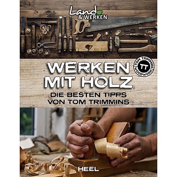 Werken mit Holz, Tom Trimmins