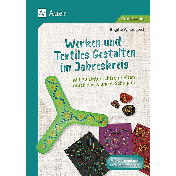 Werken und Textiles Gestalten im Jahreskreis, Brigitte Wintergerst