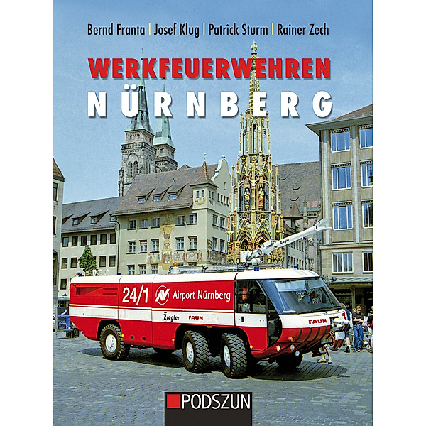 Werkfeuerwehren Nürnberg, Bernd Franta, Josef Klug
