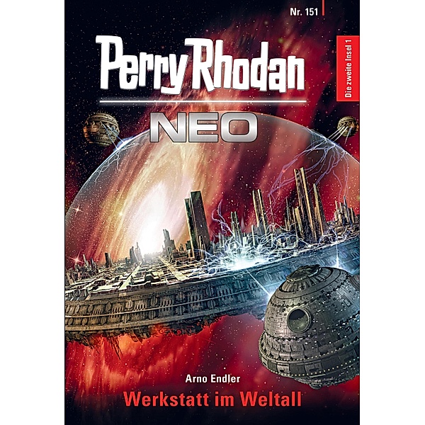 Werkstatt im Weltall / Perry Rhodan - Neo Bd.151, Arno Endler