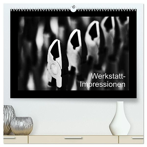 Werkstatt-Impressionen (hochwertiger Premium Wandkalender 2024 DIN A2 quer), Kunstdruck in Hochglanz, Eduard Oertle