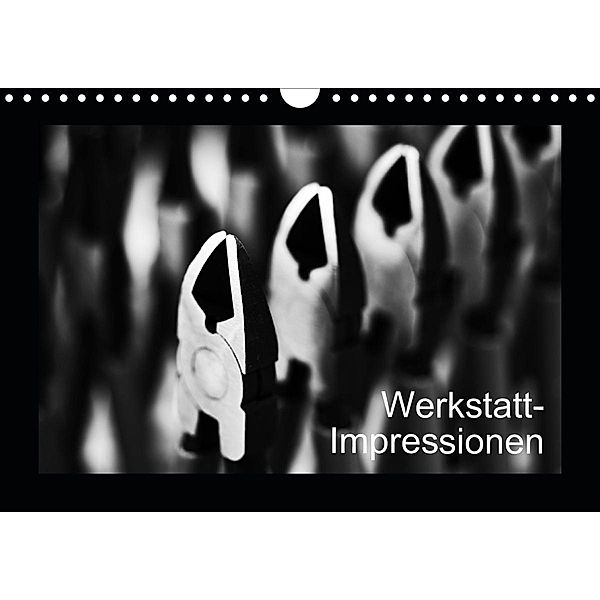 Werkstatt-Impressionen (Wandkalender 2021 DIN A4 quer), Eduard Oertle