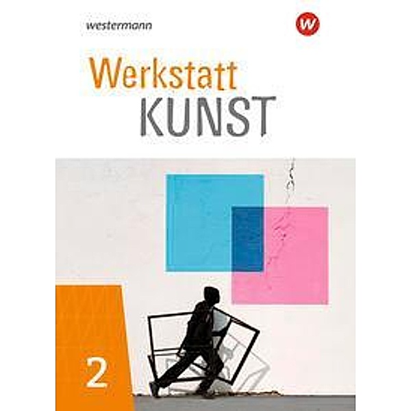 Werkstatt Kunst - Ausgabe 2020, m. 1 Buch, m. 1 Online-Zugang, Martin Plümper, Dana Schällert, Andreas Schwarz