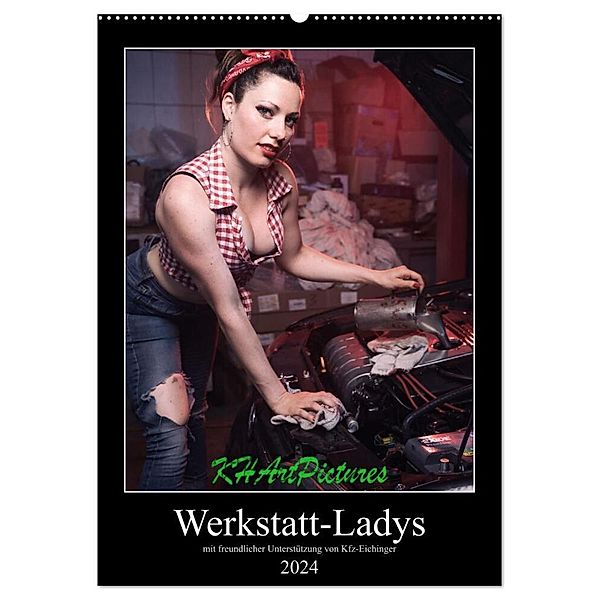 Werkstatt-Ladys (Wandkalender 2024 DIN A2 hoch), CALVENDO Monatskalender, KHArtPictures