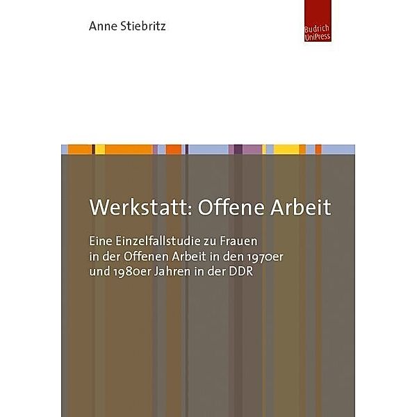 Werkstatt: Offene Arbeit, Anne Stiebritz