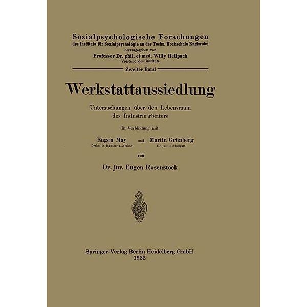Werkstattaussiedlung, Eugen Rosenstock, Eugen May, Martin Grünberg