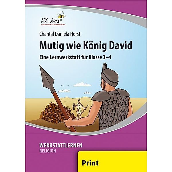 Werkstattlernen Religion / Mutig wie König David, Chantal Daniela Horst