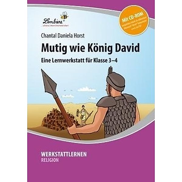 Werkstattlernen Religion / Mutig wie König David, m. 1 CD-ROM, Chantal Daniela Horst