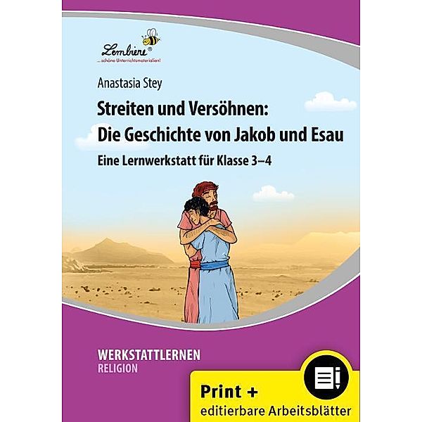 Werkstattlernen Religion / Streiten und Versöhnen: Die Geschichte, m. 1 CD-ROM, Anastasia Stey