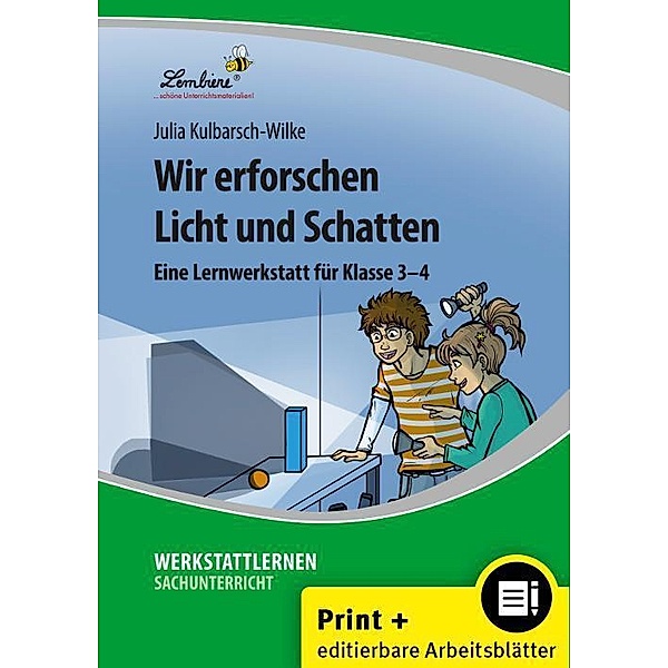 Werkstattlernen Sachunterricht / Wir erforschen Licht und Schatten, m. 1 CD-ROM, Julia Kulbarsch-Wilke