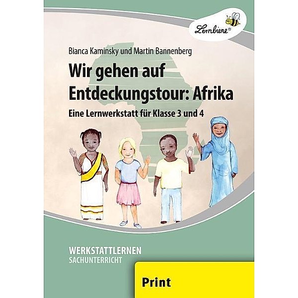 Werkstattlernen Sachunterricht / Wir gehen auf Entdeckungstour: Afrika, Bianca Kaminsky, Martin Bannenberg