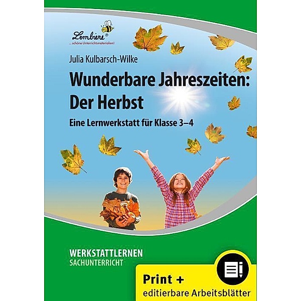 Werkstattlernen Sachunterricht / Wunderbare Jahreszeiten: Der Herbst, m. 1 CD-ROM, Julia Kulbarsch-Wilke