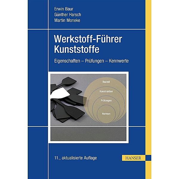 Werkstoff-Führer Kunststoffe, Erwin Baur, Guenther Harsch, Martin Moneke