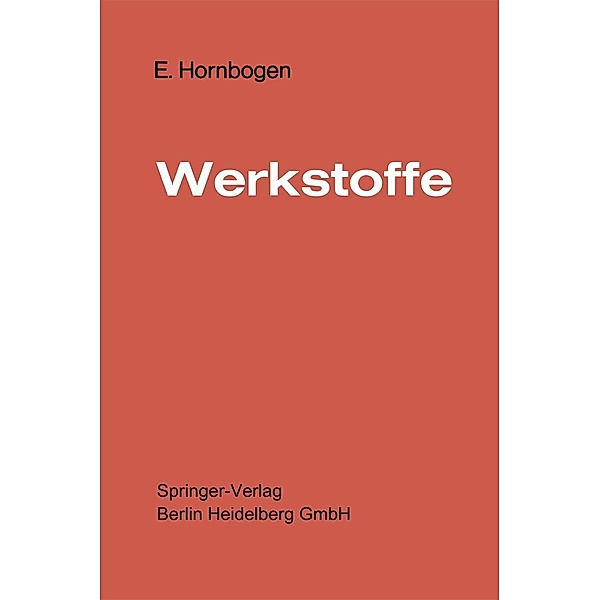 Werkstoffe, E. Hornbogen
