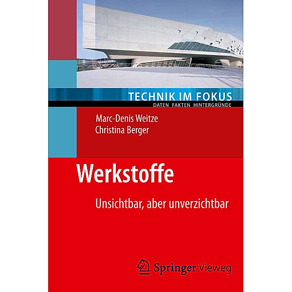 Werkstoffe, Marc-Denis Weitze, Christina Berger