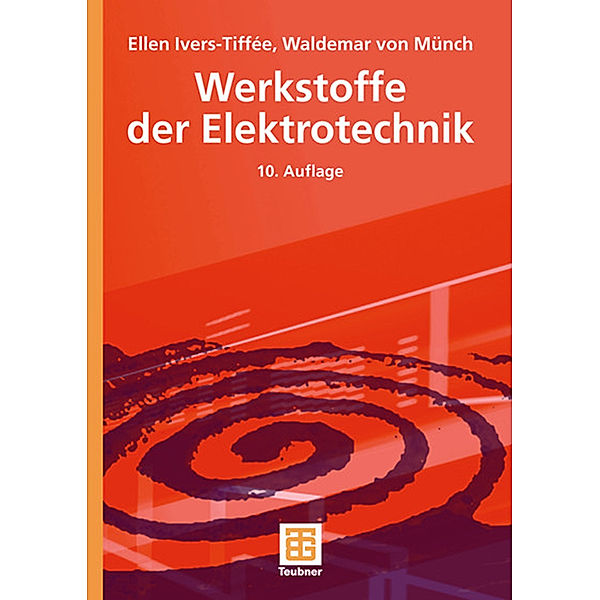 Werkstoffe der Elektrotechnik, Ellen Ivers-Tiffée, Waldemar Münch