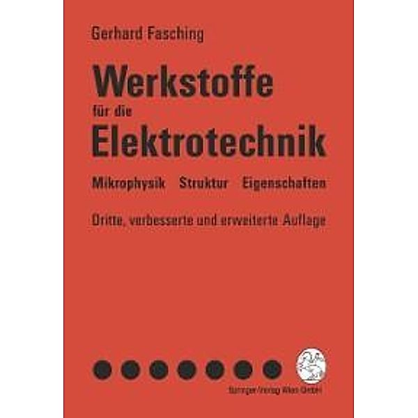 Werkstoffe für die Elektrotechnik, Gerhard Fasching