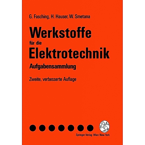 Werkstoffe für die Elektrotechnik, Gerhard Fasching, Hans Hauser, Walter Smetana