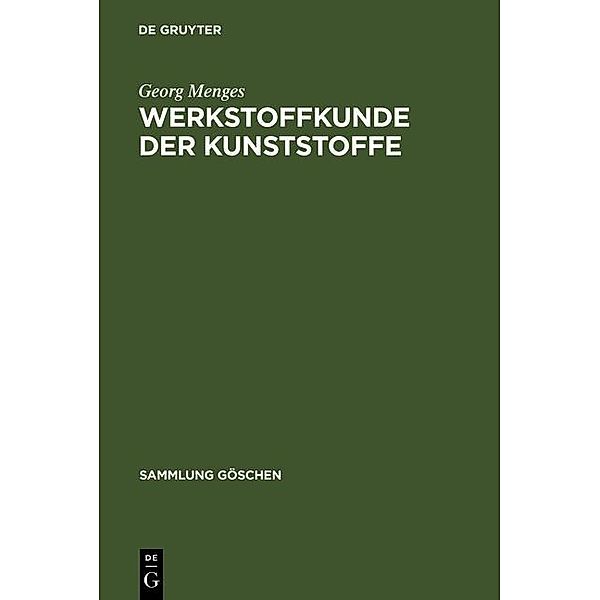 Werkstoffkunde der Kunststoffe / Sammlung Göschen Bd.2620, Georg Menges