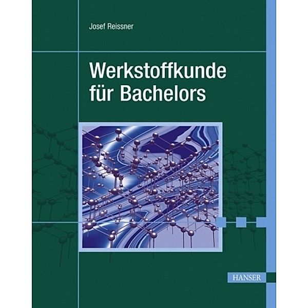 Werkstoffkunde für Bachelors, Josef Reissner