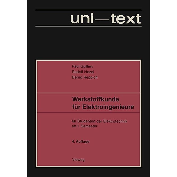 Werkstoffkunde für Elektroingenieure, Paul Guillery