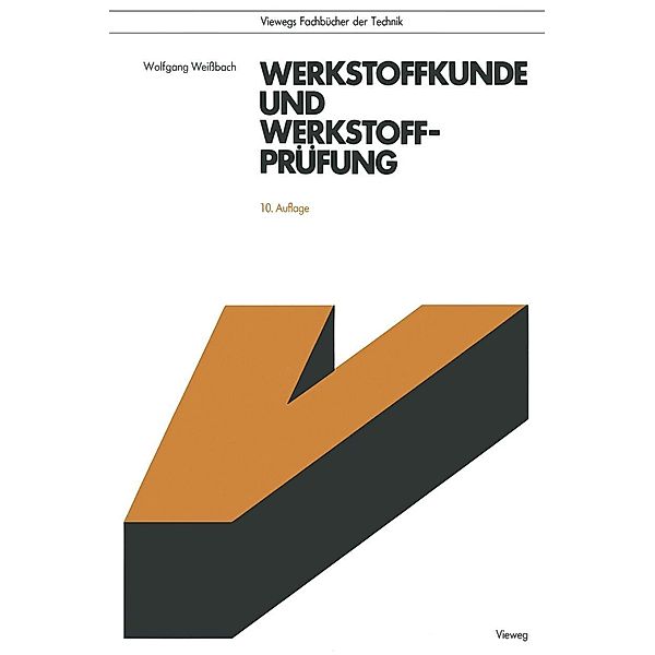 Werkstoffkunde und Werkstoffprüfung, Wolfgang Weißbach