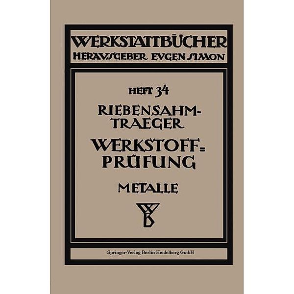 Werkstoffprüfung (Metalle) / Werkstattbücher Bd.34, Paul Riebensahm, Na Riebensahm-Traeger, Ludwig Träger