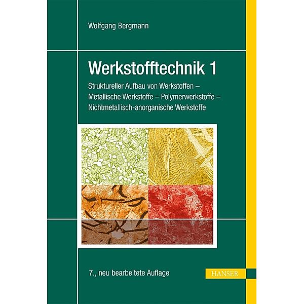 Werkstofftechnik 1, Wolfgang Bergmann