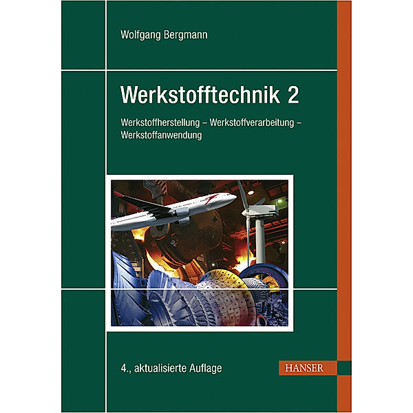 Werkstofftechnik: 2 Anwendung, Wolfgang Bergmann