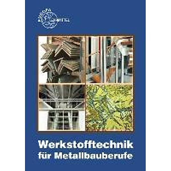 Werkstofftechnik für Metallbauberufe, Eckhard Ignatowitz