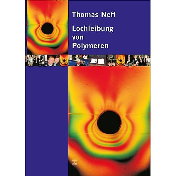 Werkstoffwissenschaften / Lochleibung von Polymeren, Thomas Neff